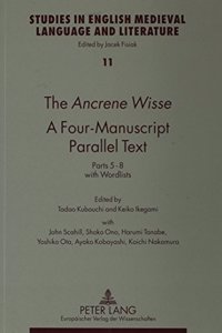 Ancrene Wisse a Four-Manuscript Parallel Text