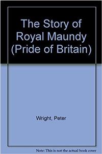 The Story of the Royal Maundy