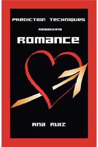 Prediction Techniques Regarding Romance