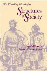 Structures of Society: Imperial Russia's "People of Various Ranks"