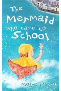 Mermaid Who Came to School
