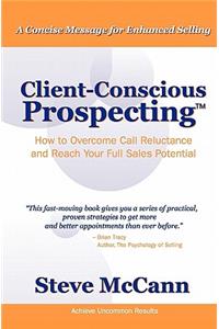 Client-Conscious Prospecting