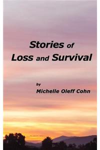 Stories Of Loss and Survival