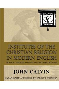 Institutes of the Christian Religion in Modern English
