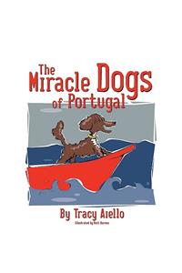 The Miracle Dogs of Portugal