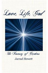 Love, Life, God