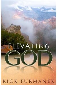 Elevating God