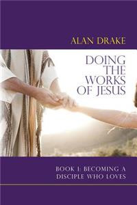 Doing the Works of Jesus