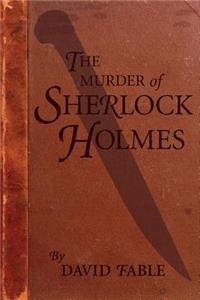 Murder of Sherlock Holmes