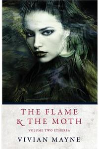 The Flame and The Moth