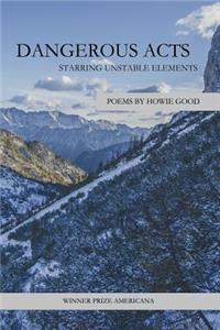 Dangerous Acts Starring Unstable Elements