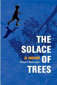 The Solace of Trees