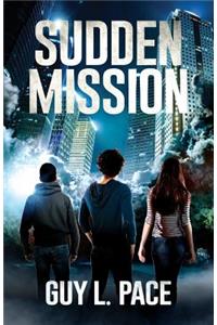 Sudden Mission