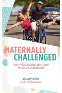 Maternally Challenged