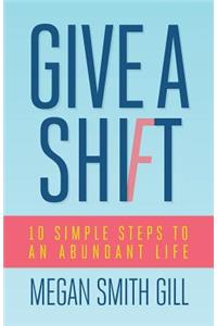 Give A Shift