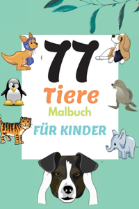 77 Tiere Malbuch für Kinder