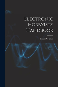 Electronic Hobbyists' Handbook