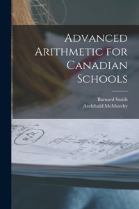 Advanced Arithmetic for Canadian Schools [microform]