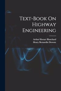 Text-Book On Highway Engineering