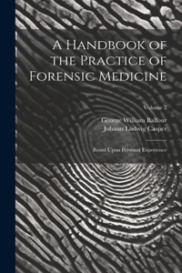 Handbook of the Practice of Forensic Medicine