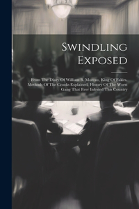 Swindling Exposed