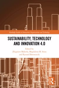 Sustainability, Technology and Innovation 4.0