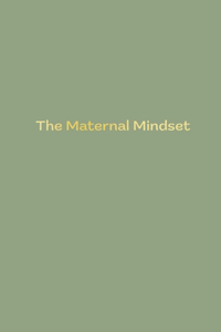 Maternal Mindset