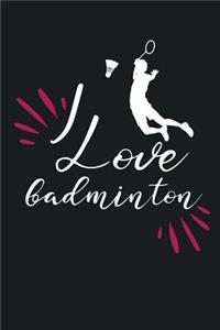 I Love Badminton