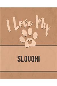 I Love My Sloughi