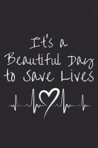 It's a Beautiful Day to Save Lives