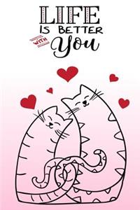 Life Is Better With You