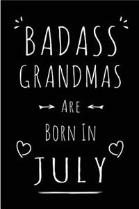 Badass Grandmas Are Born In July