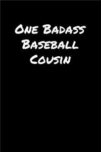 One Badass Baseball Cousin