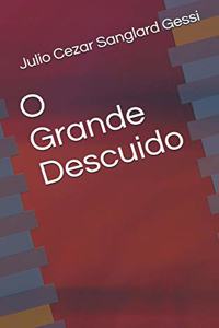 O Grande Descuido