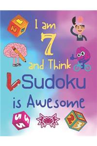 I am 7 and Think Sudoku is Awesome