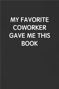 My Favorite Coworker Gave Me This Book
