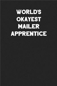 World's Okayest Mailer Apprentice