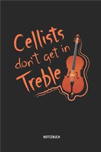 Cellists Don't Get in Treble - Notizbuch