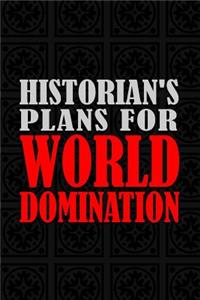 Historian's Plans For World Domination