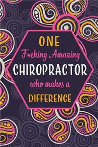 One F*cking Amazing Chiropractor Who Makes A Difference