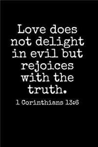 Love Does Not Delight In Evil