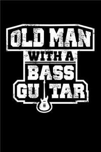 Old Man With A Bass Guitar