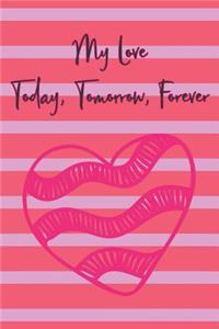 My Love Today, Tomorrow, Forever
