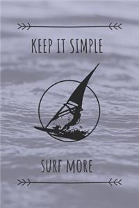 Keep It Simple Surf More