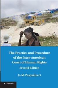 Practice and Procedure of the Inter-American Court of Human Rights