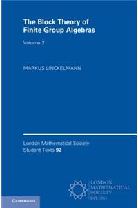 Block Theory of Finite Group Algebras: Volume 2