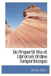 de Propertii Vita Et Librorum Ordine Temporibusque