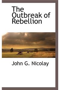 The Outbreak of Rebellion