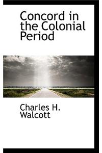 Concord in the Colonial Period
