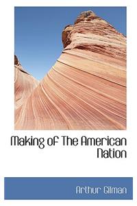Making of the American Nation